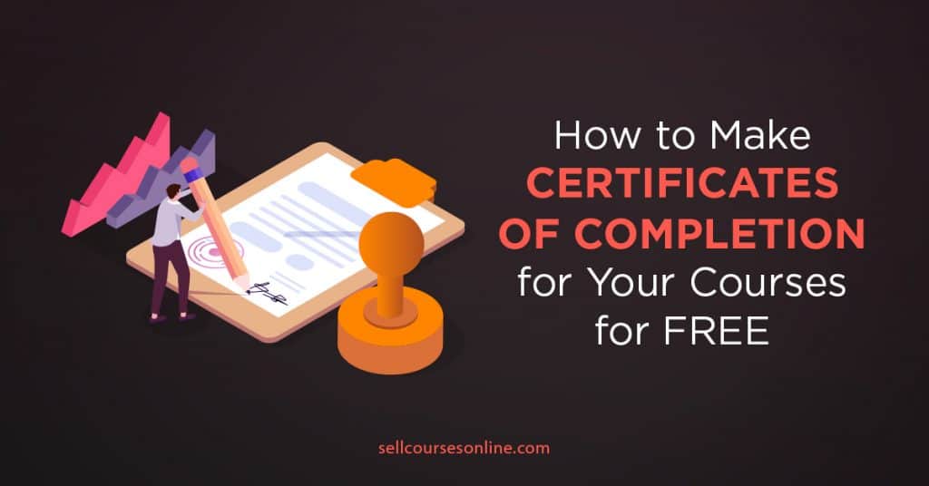 How to Make Certificates of Completion for Your Courses for FREE