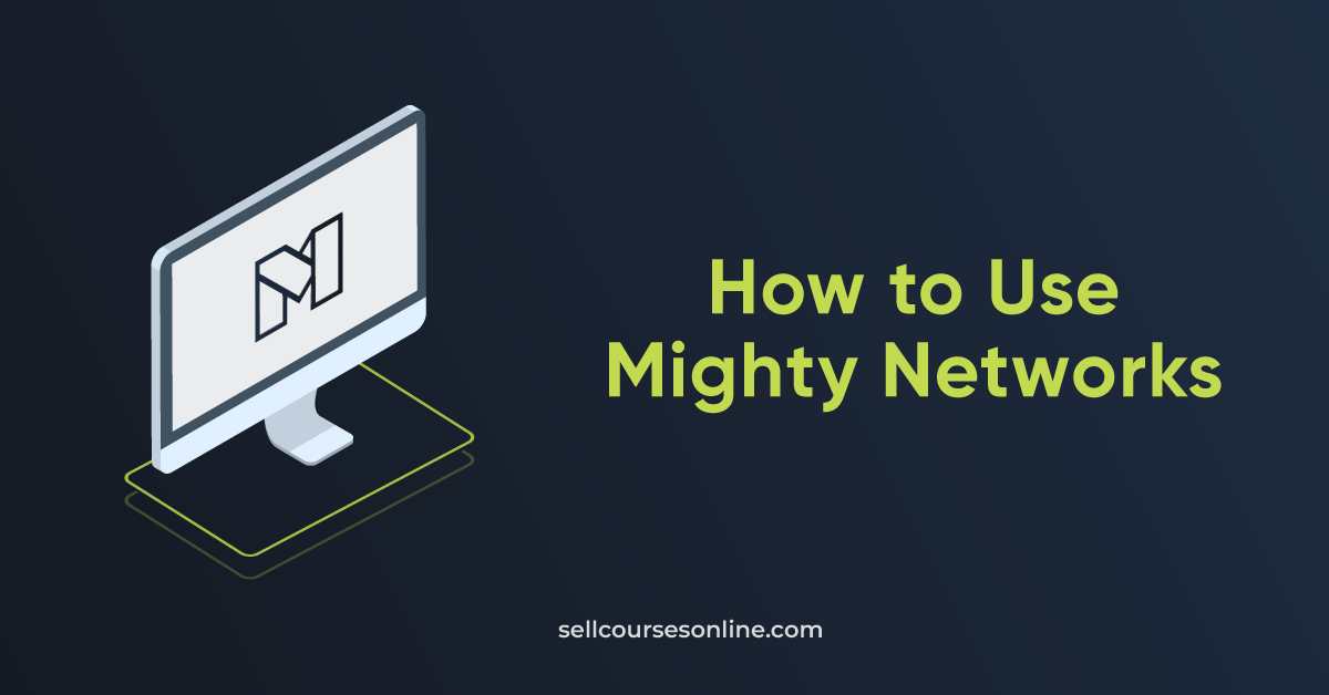 Mighty Networks Tutorial: How to Use Mighty Networks in 2024